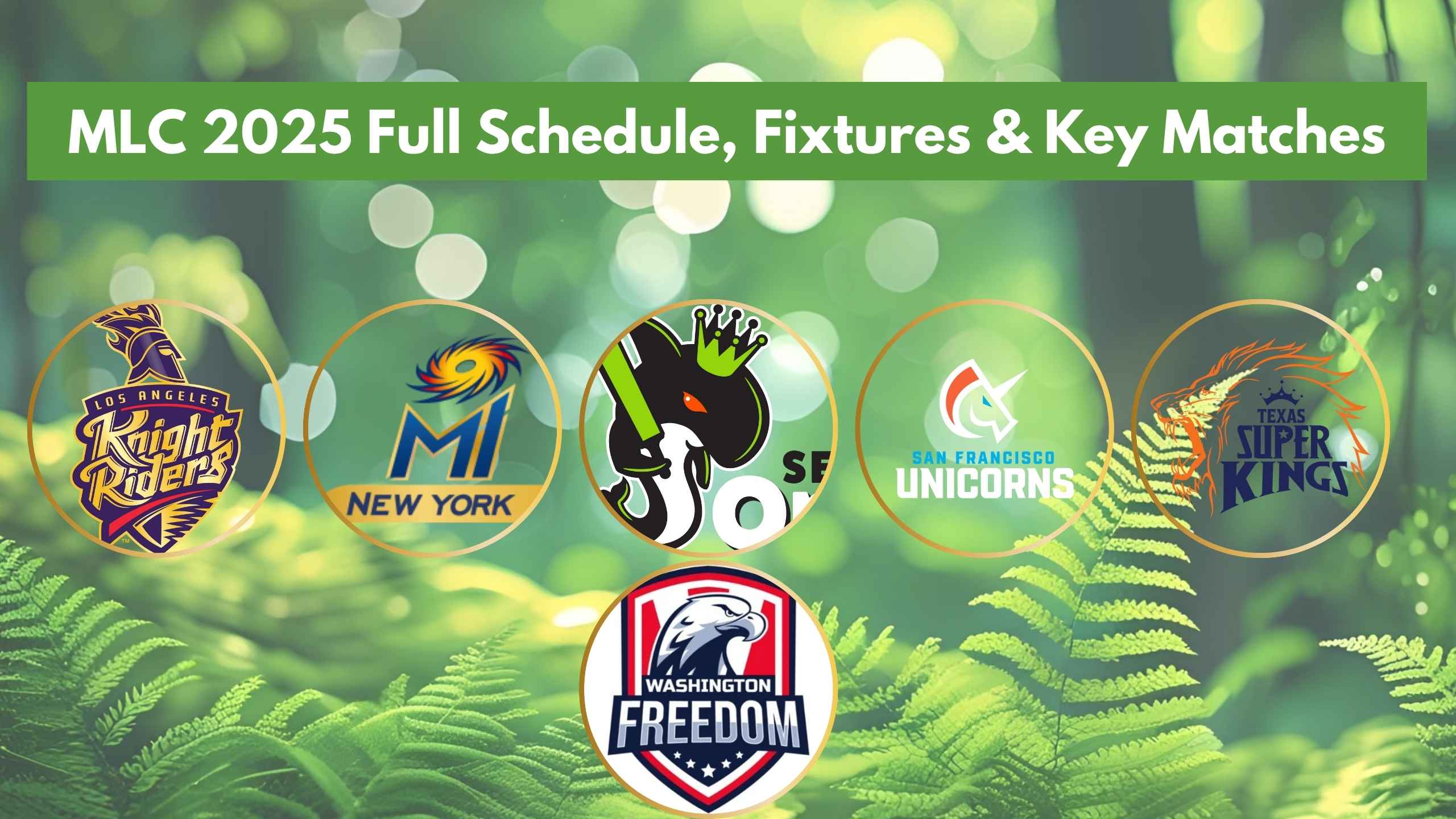 MLC 2025 Full Schedule