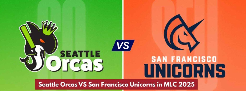 San Francisco Unicorns Triumph Over Seattle Orcas by 32 Runs in MLC 2025